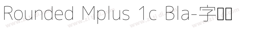 Rounded Mplus 1c Bla字体转换